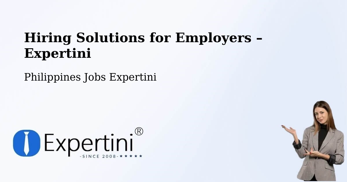 Hiring Solutions for Employers in Leyte - Leyte, Philippines Jobs Expertini