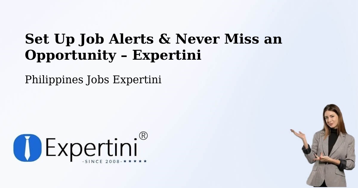 Job Alerts Guide – Get Notified About New Jobs in Leyte - Leyte, Philippines Jobs Expertini