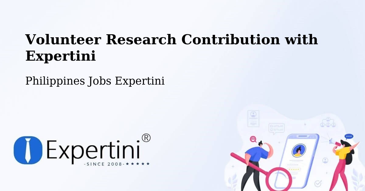 Volunteer Research Contribution Program – Leyte - Philippines Jobs Expertini